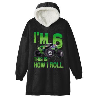 IM 6 This Is How I Roll Monster Truck 6th Birthday Hooded Wearable Blanket