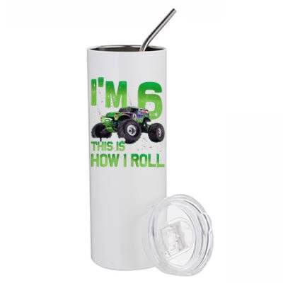 IM 6 This Is How I Roll Monster Truck 6th Birthday Stainless Steel Tumbler