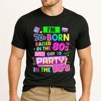 IM 70s Born Raised In The 80s And Got To Party In The 90S Performance Shirt