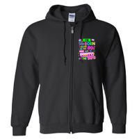 IM 70s Born Raised In The 80s And Got To Party In The 90S Full Zip Hoodie