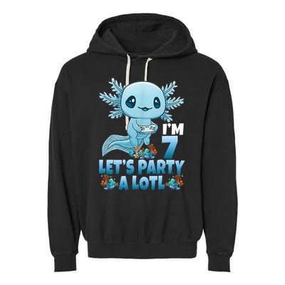 I'm 7 Let's Party A Lotl 7th Birthday 7 Year Old Axolotl Garment-Dyed Fleece Hoodie