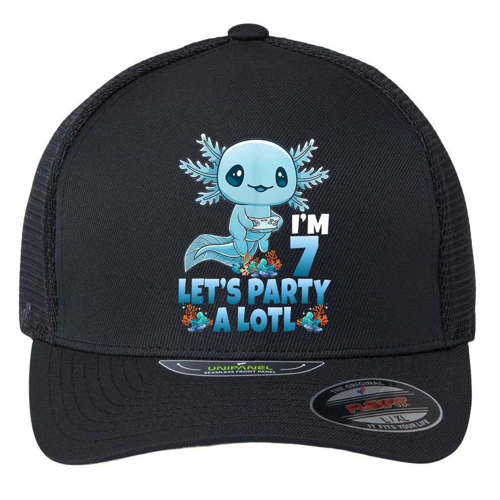 I'm 7 Let's Party A Lotl 7th Birthday 7 Year Old Axolotl Flexfit Unipanel Trucker Cap