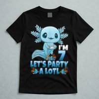 I'm 7 Let's Party A Lotl 7th Birthday 7 Year Old Axolotl T-Shirt