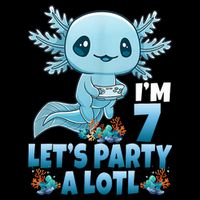 I'm 7 Let's Party A Lotl 7th Birthday 7 Year Old Axolotl T-Shirt