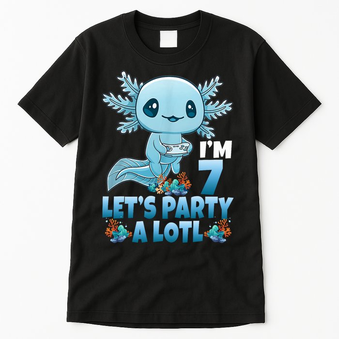 I'm 7 Let's Party A Lotl 7th Birthday 7 Year Old Axolotl Tall T-Shirt