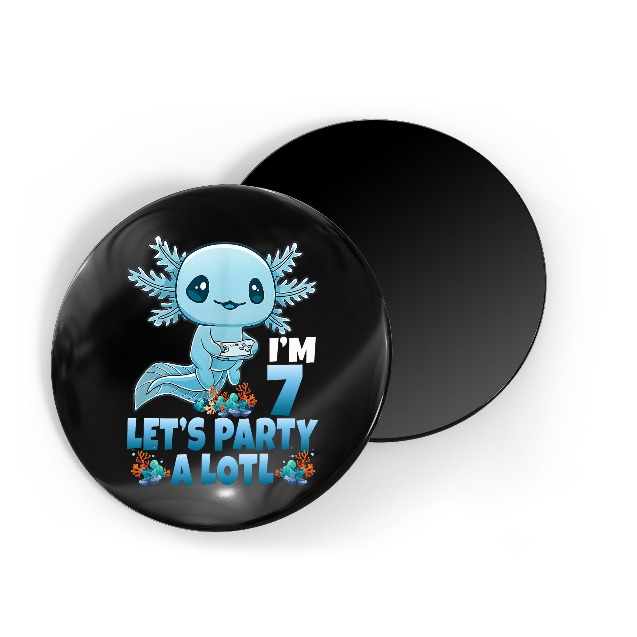 I'm 7 Let's Party A Lotl 7th Birthday 7 Year Old Axolotl Magnet