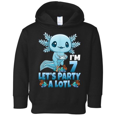I'm 7 Let's Party A Lotl 7th Birthday 7 Year Old Axolotl Toddler Hoodie