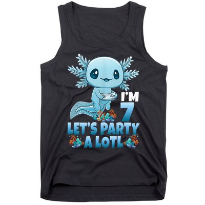 I'm 7 Let's Party A Lotl 7th Birthday 7 Year Old Axolotl Tank Top