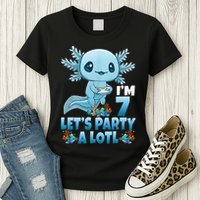I'm 7 Let's Party A Lotl 7th Birthday 7 Year Old Axolotl Womens T-Shirt