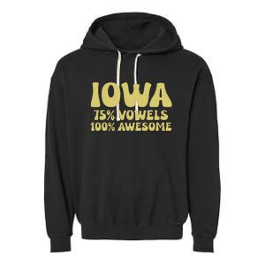 Iowa 75 Vowels 100 Awesome Iowans Women Funny State Garment-Dyed Fleece Hoodie