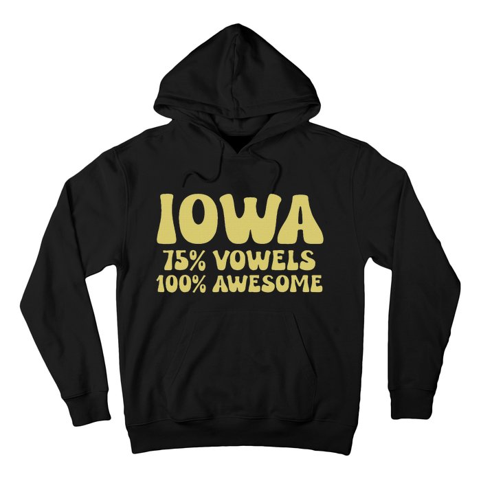 Iowa 75 Vowels 100 Awesome Iowans Women Funny State Hoodie