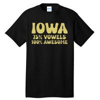 Iowa 75 Vowels 100 Awesome Iowans Women Funny State Tall T-Shirt