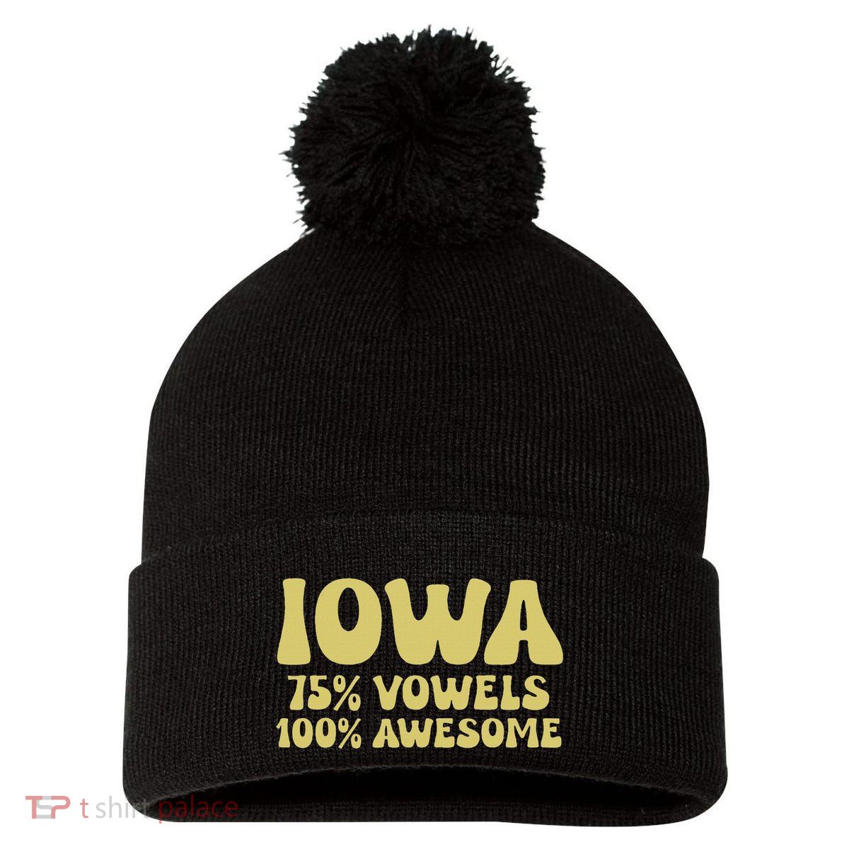 Iowa 75 Vowels 100 Awesome Iowans Women Funny State Pom Pom 12in Knit Beanie