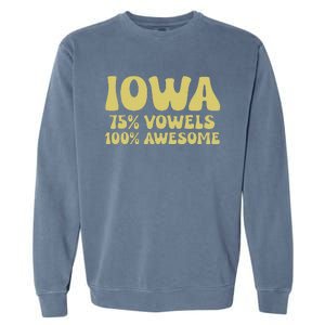 Iowa 75 Vowels 100 Awesome Iowans Women Funny State Garment-Dyed Sweatshirt