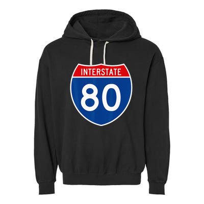 I 80 Interstate Highway Shield Sign = Funny Garment-Dyed Fleece Hoodie