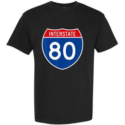 I 80 Interstate Highway Shield Sign = Funny Garment-Dyed Heavyweight T-Shirt