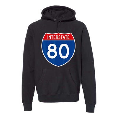 I 80 Interstate Highway Shield Sign = Funny Premium Hoodie