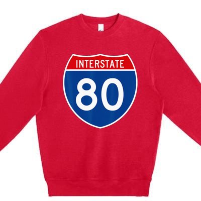 I 80 Interstate Highway Shield Sign = Funny Premium Crewneck Sweatshirt