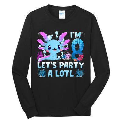 I'm 8 Let's Party A Lotl 8th Birthday Cute Axolotl Lovers Tall Long Sleeve T-Shirt