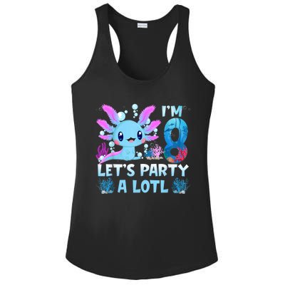 I'm 8 Let's Party A Lotl 8th Birthday Cute Axolotl Lovers Ladies PosiCharge Competitor Racerback Tank