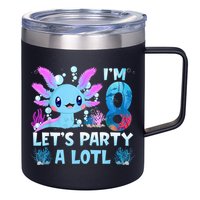 I'm 8 Let's Party A Lotl 8th Birthday Cute Axolotl Lovers 12oz Stainless Steel Coffee Mug