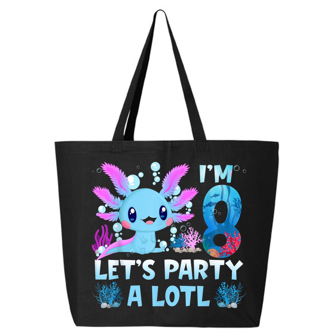 I'm 8 Let's Party A Lotl 8th Birthday Cute Axolotl Lovers 25L Jumbo Tote