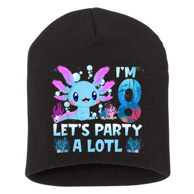 I'm 8 Let's Party A Lotl 8th Birthday Cute Axolotl Lovers Short Acrylic Beanie