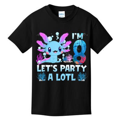 I'm 8 Let's Party A Lotl 8th Birthday Cute Axolotl Lovers Kids T-Shirt