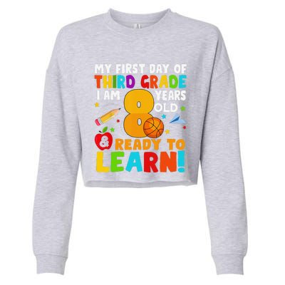 Im 8 Ready To Learn My Back To School Third 3rd Grade Cropped Pullover Crew