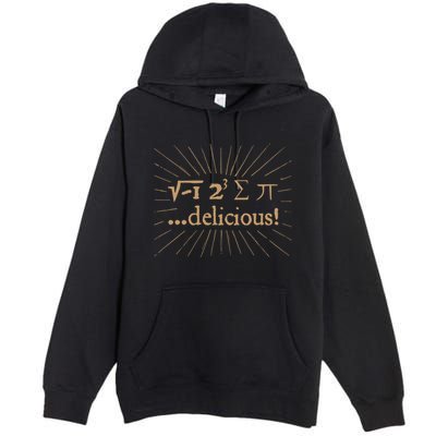 I 8 Sum Pi I Ate Some Pie And It Was Delicious Great Gift Premium Pullover Hoodie