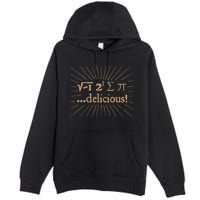 I 8 Sum Pi I Ate Some Pie And It Was Delicious Great Gift Premium Pullover Hoodie