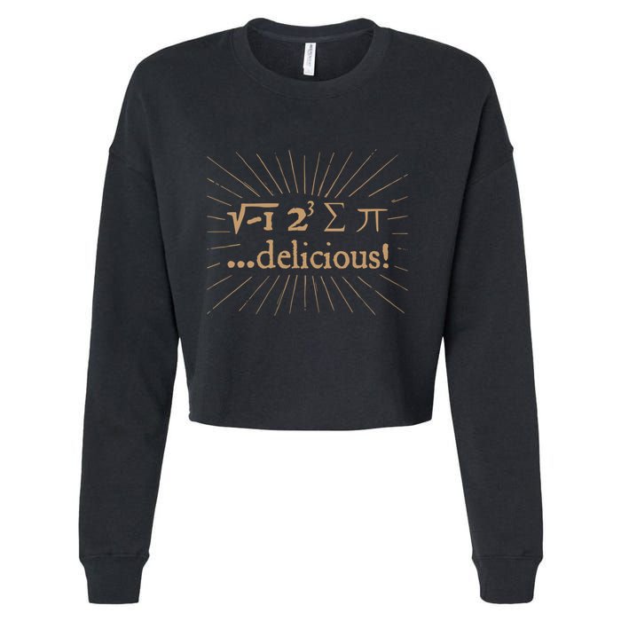 I 8 Sum Pi I Ate Some Pie And It Was Delicious Great Gift Cropped Pullover Crew