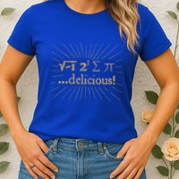 I 8 Sum Pi I Ate Some Pie And It Was Delicious Great Gift Womens T-Shirt