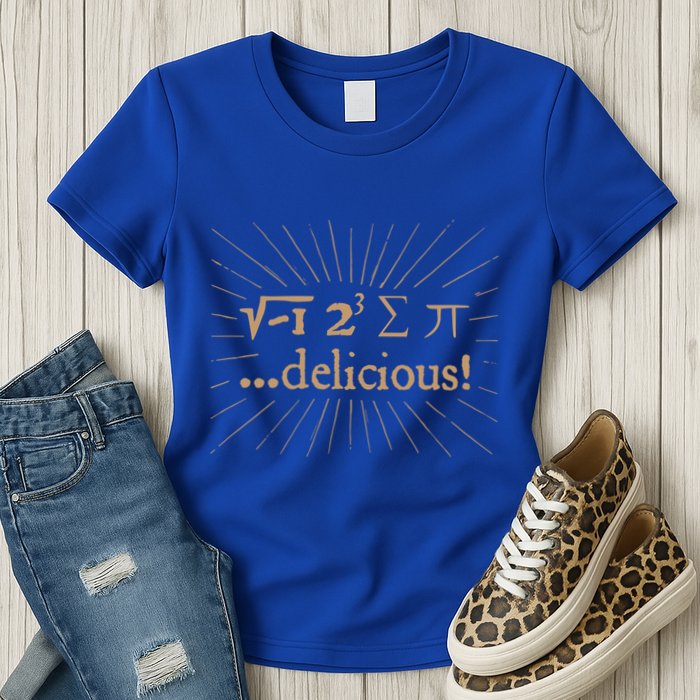 I 8 Sum Pi I Ate Some Pie And It Was Delicious Great Gift Womens T-Shirt