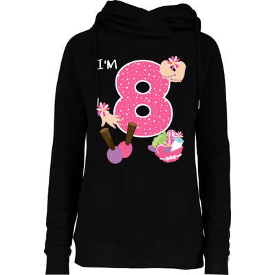 Im 8 Spa Party Birthday Girl Nail Polish Makeup Birthday Womens Funnel Neck Pullover Hood