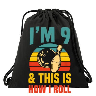 Im 9 And This Is How I Roll Bowling Birthday Party Supply Drawstring Bag