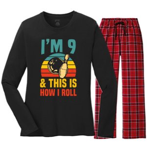 Im 9 And This Is How I Roll Bowling Birthday Party Supply Women's Long Sleeve Flannel Pajama Set 