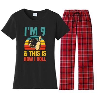 Im 9 And This Is How I Roll Bowling Birthday Party Supply Women's Flannel Pajama Set