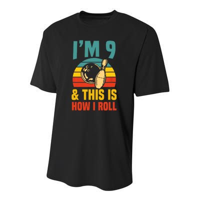 Im 9 And This Is How I Roll Bowling Birthday Party Supply Youth Performance Sprint T-Shirt