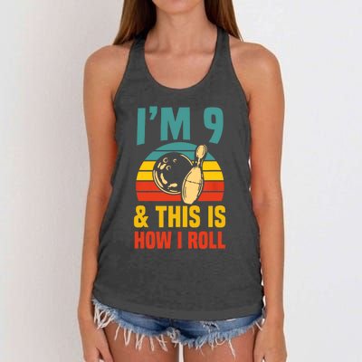 Im 9 And This Is How I Roll Bowling Birthday Party Supply Women's Knotted Racerback Tank