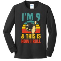 Im 9 And This Is How I Roll Bowling Birthday Party Supply Kids Long Sleeve Shirt