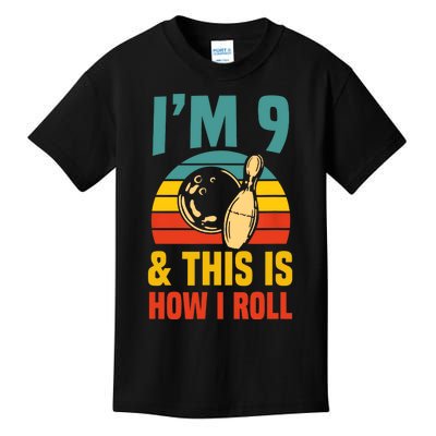 Im 9 And This Is How I Roll Bowling Birthday Party Supply Kids T-Shirt