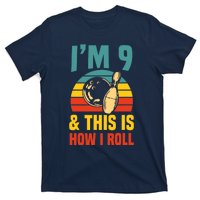 Im 9 And This Is How I Roll Bowling Birthday Party Supply T-Shirt