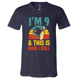 Im 9 And This Is How I Roll Bowling Birthday Party Supply V-Neck T-Shirt