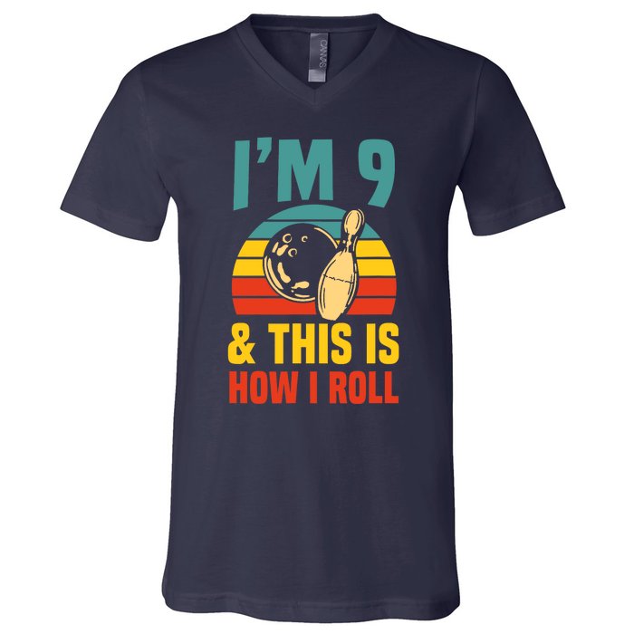 Im 9 And This Is How I Roll Bowling Birthday Party Supply V-Neck T-Shirt