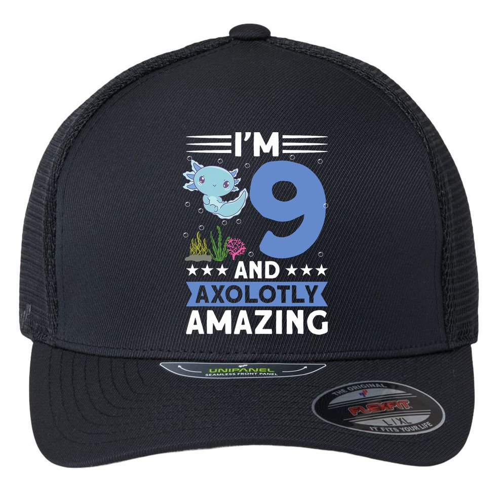 I'm 9 And Axolotly Amazing 9th Birthday Axolotl  Flexfit Unipanel Trucker Cap