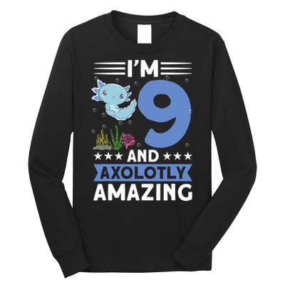 I'm 9 And Axolotly Amazing 9th Birthday Axolotl  Long Sleeve Shirt