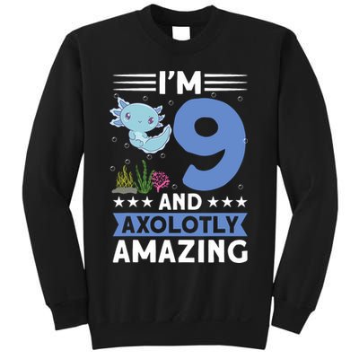 I'm 9 And Axolotly Amazing 9th Birthday Axolotl  Sweatshirt