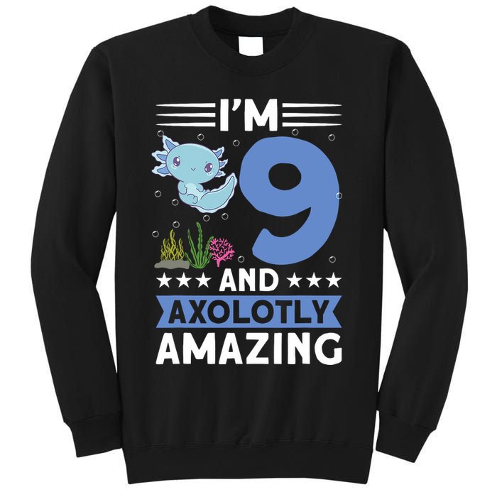I'm 9 And Axolotly Amazing 9th Birthday Axolotl  Sweatshirt