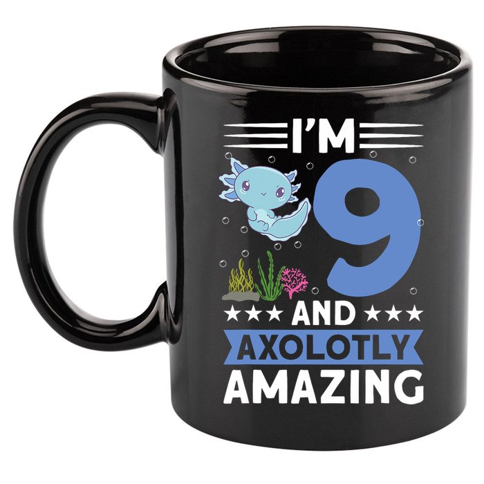 I'm 9 And Axolotly Amazing 9th Birthday Axolotl  11oz C Handle Ceramic Mug